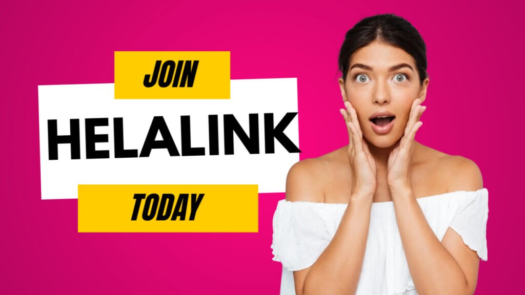 Helalink – The Ultimate Platform to Earn Money Online